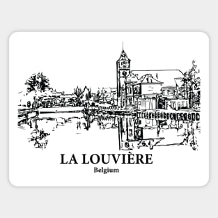 La Louvière - Belgium Magnet